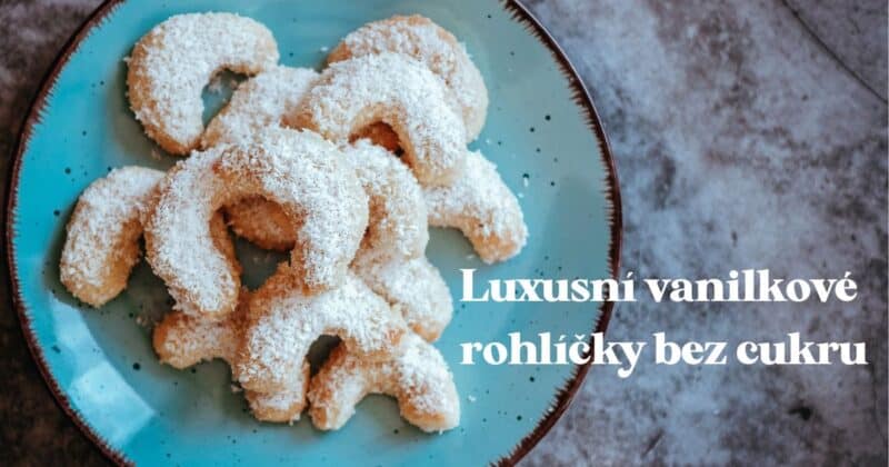 Vanilkové rožteky bez cukru z mandľovej múky. Luxusné vianočné pečivo na váš stôl.