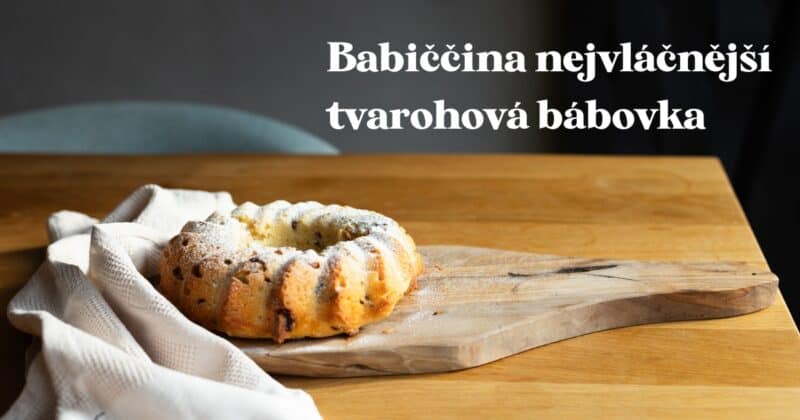 Babičkina najvláčnejšia tvarohová bábovka. Luxusný recept.