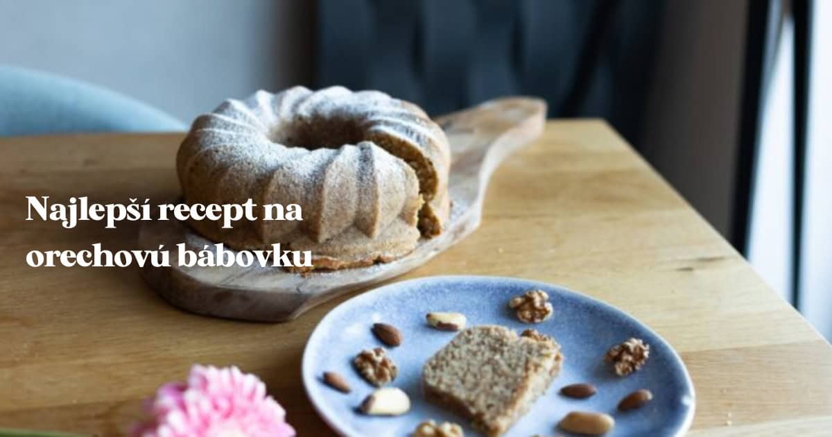 Najlepší recept na orechovú bábovku
